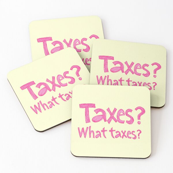 Item preview, Funny Taxes? What taxes? Typography designed and sold by SyberGen.