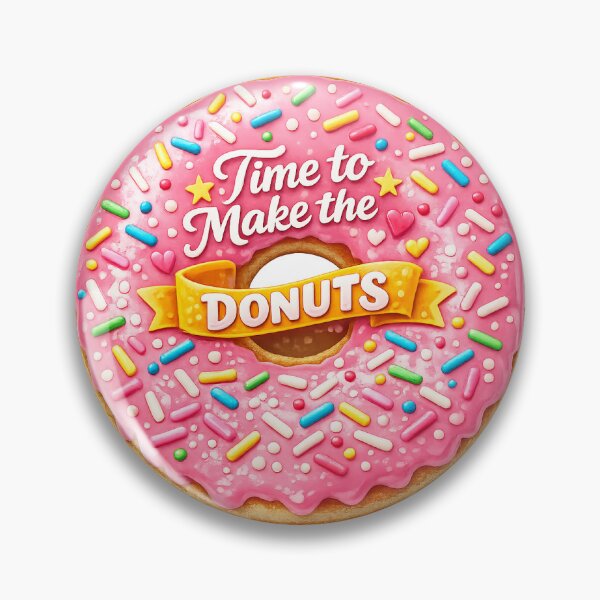 Item preview, Time to Make the Donuts – Pink Sprinkle Donut Design designed and sold by ClassroomInk.