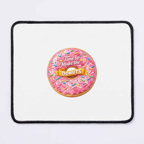 Item preview, Time to Make the Donuts – Pink Sprinkle Donut Design designed and sold by ClassroomInk.