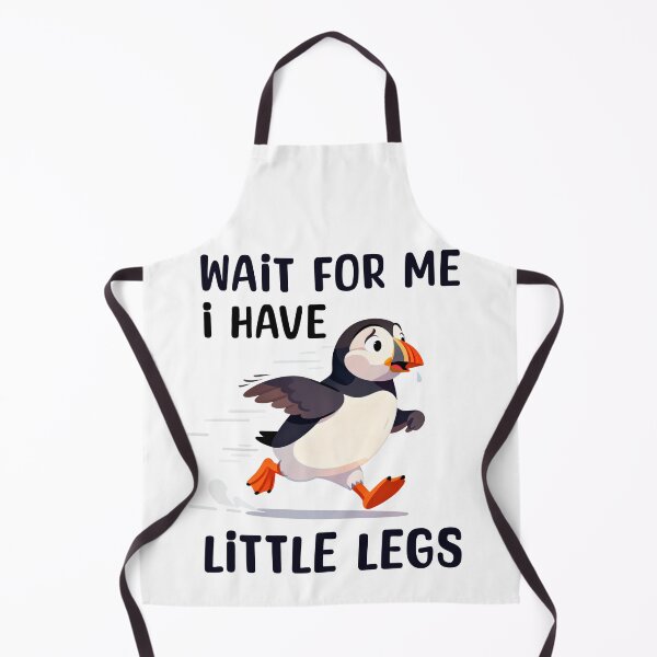 Item preview, Wait For Me I Have Little Legs – Running Puffin Humor designed and sold by Loom on the Loch.