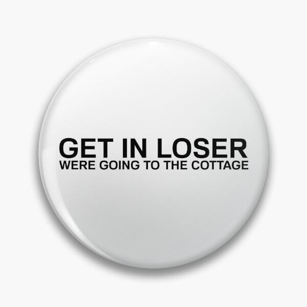 Item preview, get in loser  designed and sold by Karisdesignss.