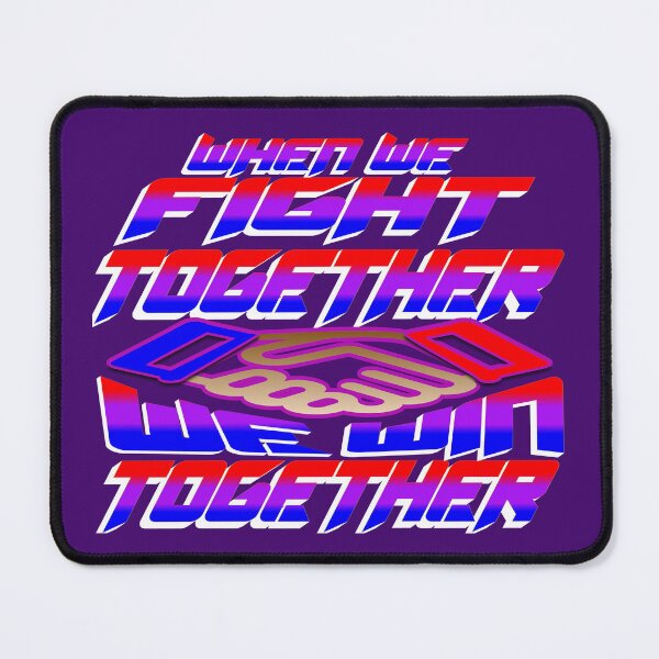 Item preview, When We Fight Together, We Win Together designed and sold by Happs-Hobbys.