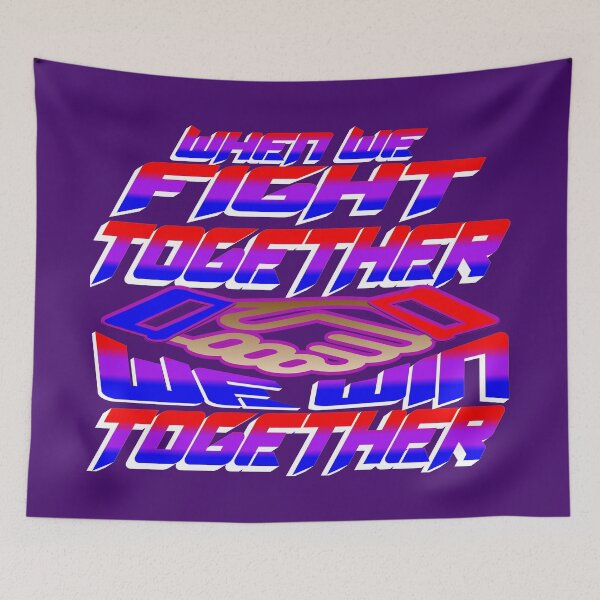 Item preview, When We Fight Together, We Win Together designed and sold by Happs-Hobbys.