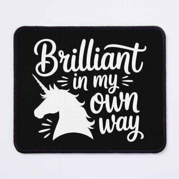 Item preview, Brilliant in My Own Way designed and sold by theartfulaspie.