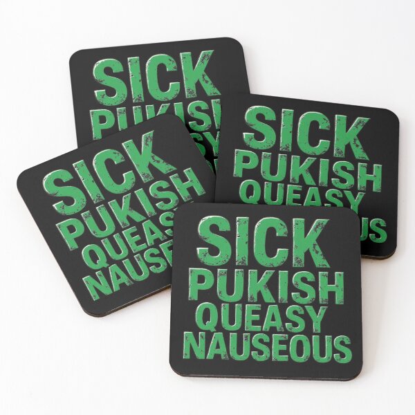 Item preview, Sick Pukish Queasy Nauseous – Relatable Distressed Typography Design designed and sold by IntrusiveMind210.