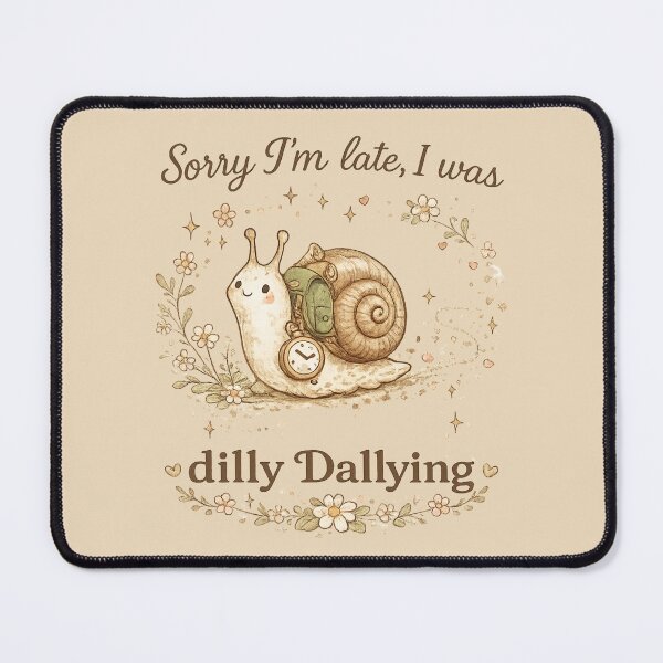 Item preview, Sorry I'm Late Dilly Dallying Cute Snail designed and sold by DigitalMomy.