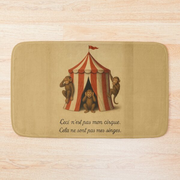 Item preview, Not My Circus, Not My Monkeys Magritte Style designed and sold by Chaos Dynamics.