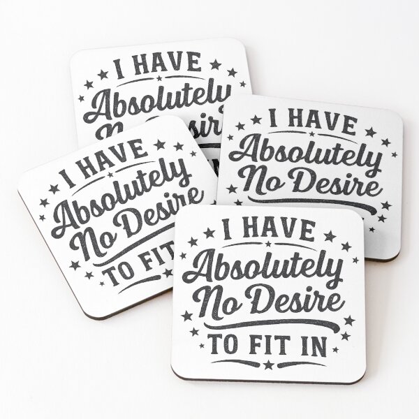 Item preview, I Have Absolutely No Desire To Fit In,Introvert ,Gift for Friend designed and sold by CloudyPress.
