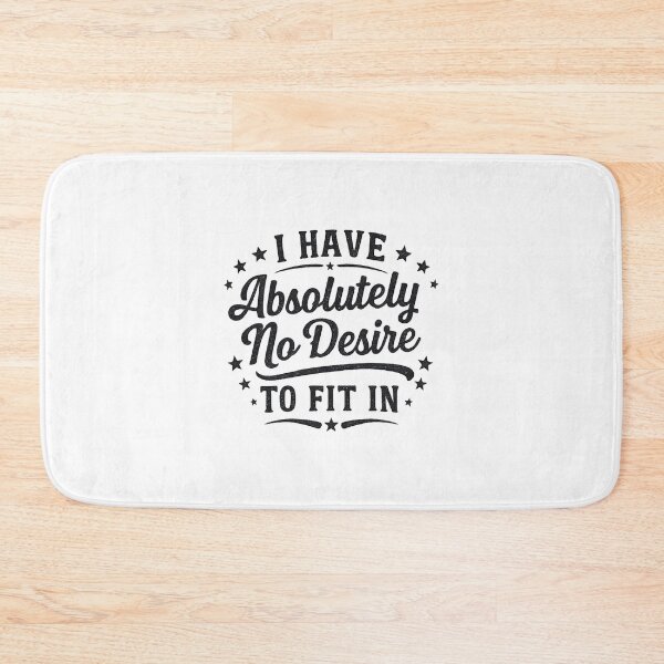 Item preview, I Have Absolutely No Desire To Fit In,Introvert ,Gift for Friend designed and sold by CloudyPress.