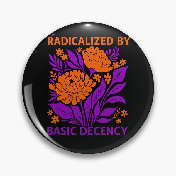 Item preview, Radicalized-by-basic-decency designed and sold by jolihanot.