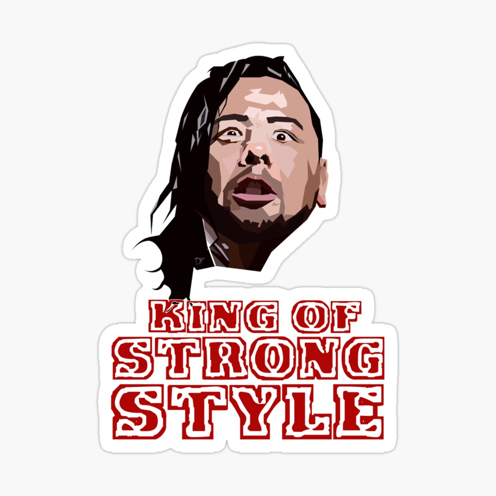 Nakamura King Of Strong Style Greeting Card For Sale By Hearduweredead Redbubble