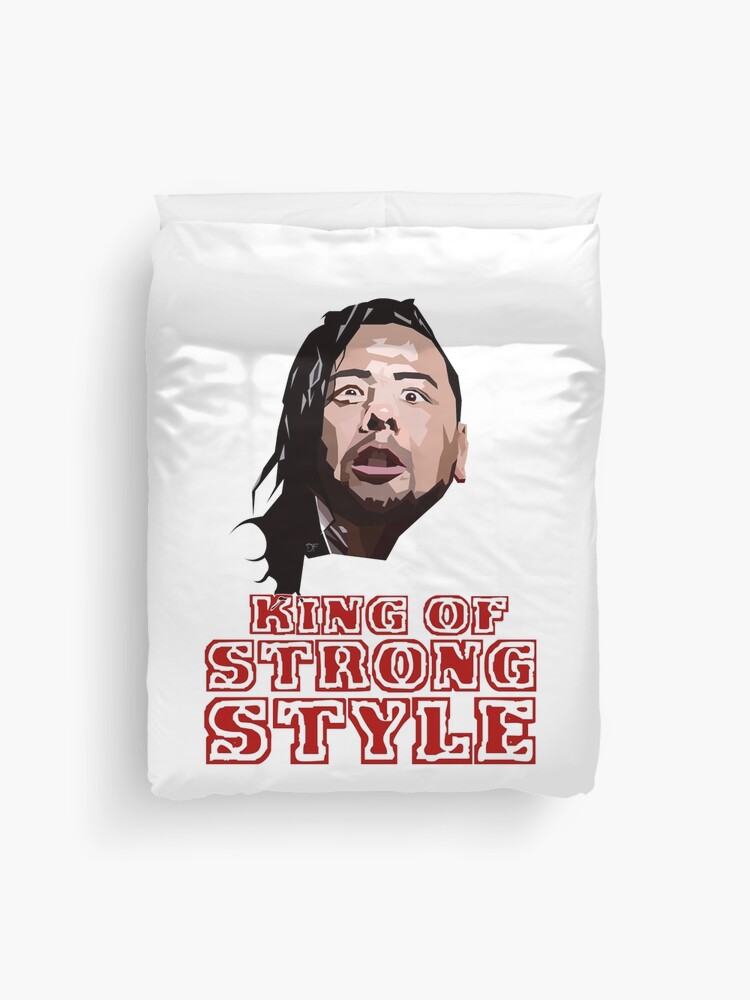 Nakamura King Of Strong Style Duvet Cover By Hearduweredead Redbubble