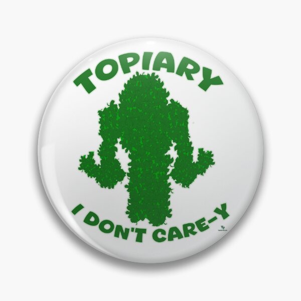 Item preview, Topiary No Care Funny Garden Slogan Cartoon  designed and sold by mytshirtfort.