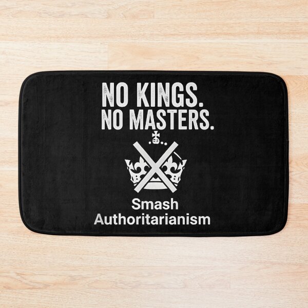 Item preview, anti ice No Kings No Masters Smash  authoritarianism designed and sold by Uglyandcute.