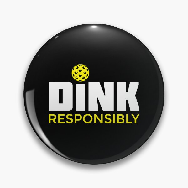 Item preview,  Dink Responsibly Pickleball  designed and sold by LeahKanja.