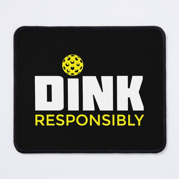 Item preview,  Dink Responsibly Pickleball  designed and sold by LeahKanja.
