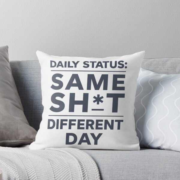 Item preview, Daily Status Same Sh*t Different Day Typography designed and sold by EchoPrint Co..