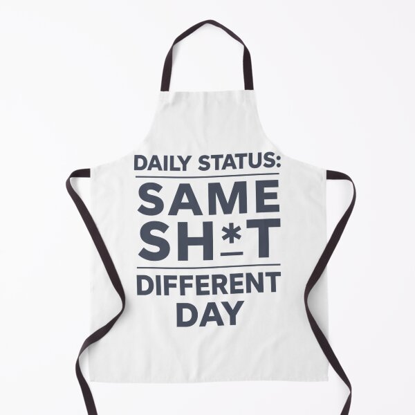 Item preview, Daily Status Same Sh*t Different Day Typography designed and sold by EchoPrint Co..