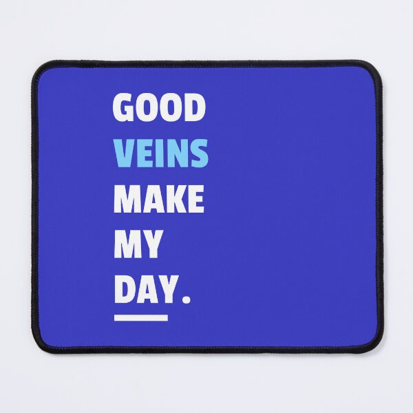 Item preview, Good Veins Make My Day - Nuclear Medicine Technologist designed and sold by STPrints.