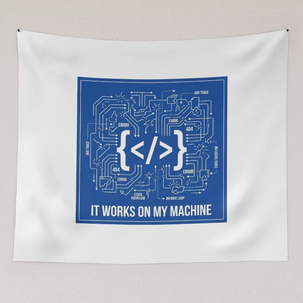 Item preview, It Works On My Machine Coding Humor Graphic for Programmers designed and sold by chattsuede.