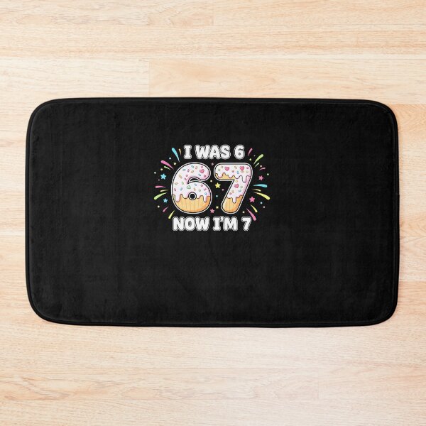Item preview, I was 6 Now I'm 7 67 Seven Year Old Birthday Girls Boys designed and sold by yaginoie.