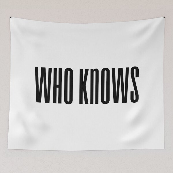 Item preview, Who Knows, Condensed  designed and sold by Memes N Lore .