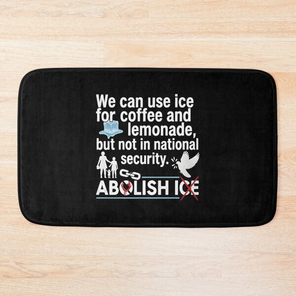 Item preview, Abolish ICE We can use ice for coffee and lemonade, but not in national security.  designed and sold by Uglyandcute.