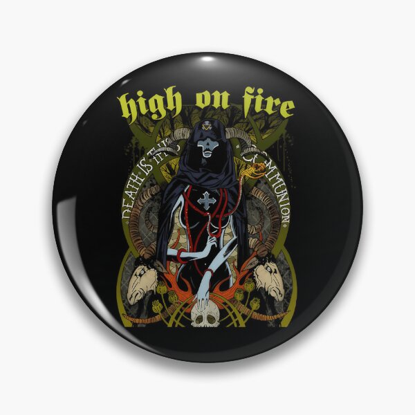Item preview, High On Fire Band designed and sold by TrapperDesigns.