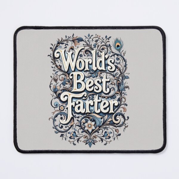 Item preview, World’s Best Farter Decorative Typography designed and sold by SteadyRolling.