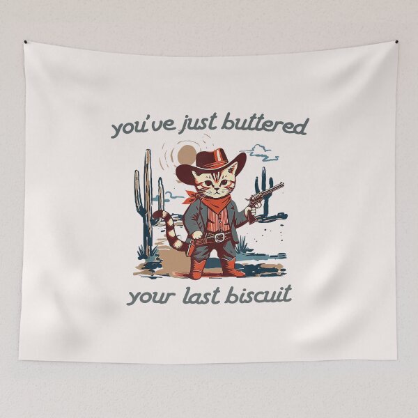 Item preview, You've Just Buttered Your Last Biscuit Western Cat Cowboy  designed and sold by FrankIsabel.