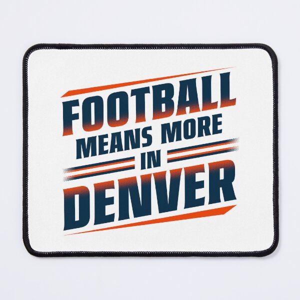 Item preview, Football Means More in Denver (#1) designed and sold by GX3-Creative.