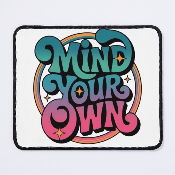 Item preview, Mind Your Own – Retro Bold Statement Design designed and sold by NewUSShop.