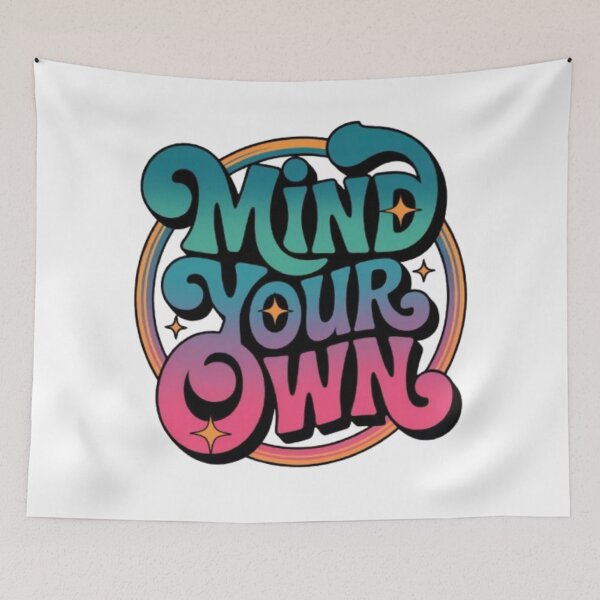 Artikelvorschau, Mind Your Own – Retro Bold Statement Design entworfen und verkauft von NewUSShop.