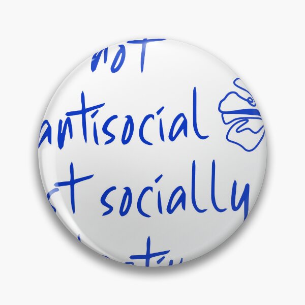 Item preview, Not antisocial just socially selective designed and sold by Canequito.