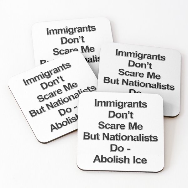 Item preview, Abolish ICE Immigrants Don't Scare Me But Nationalists Do - Abolish Ice designed and sold by Uglyandcute.