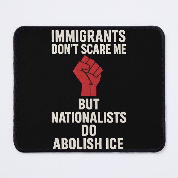 Item preview, Abolish ICE Immigrants Don't Scare Me But Nationalists Do - Abolish Ice designed and sold by Uglyandcute.