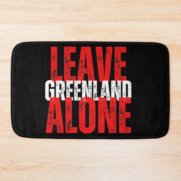 Item preview, Leave Greenland Alone designed and sold by Meryem Mamouni.