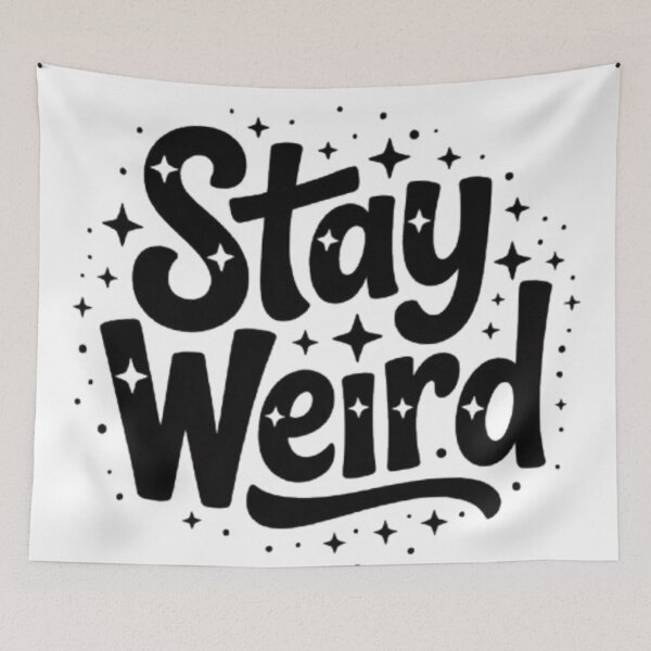 Item preview, Stay Weird – Celebrate Your Uniqueness designed and sold by NewUSShop.