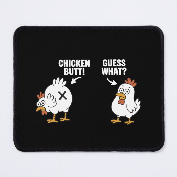 Item preview, Guess What Chicken Butt designed and sold by NQArtist.