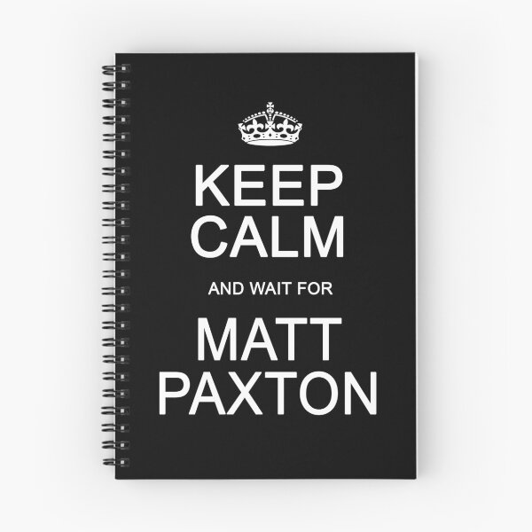 Item preview, Keep Calm and wait for Matt Paxton designed and sold by Normbot2000.