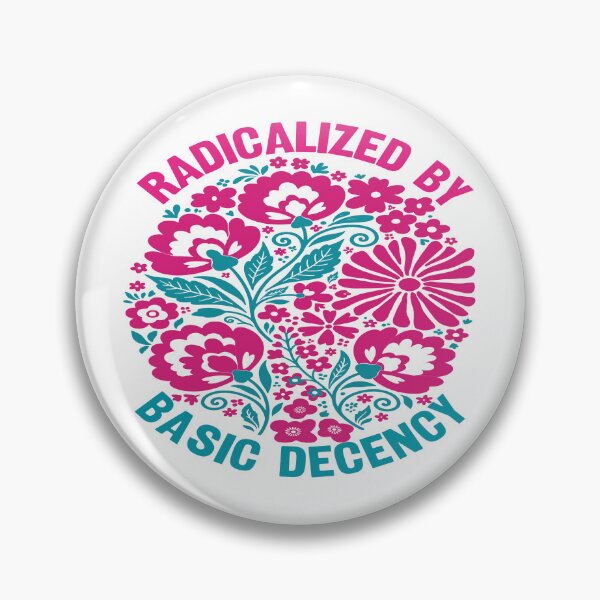 Item preview, Radicalized By Basic Decency. #2 designed and sold by EunsooLee.