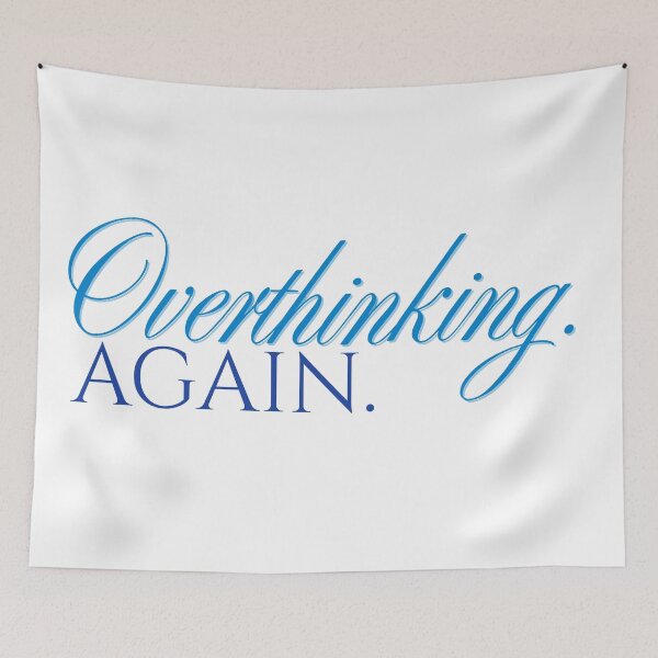 Item preview, Overthinking Again - Relatable Sarcastic Typography for the Overanalyzer designed and sold by Sparkledust Creations.