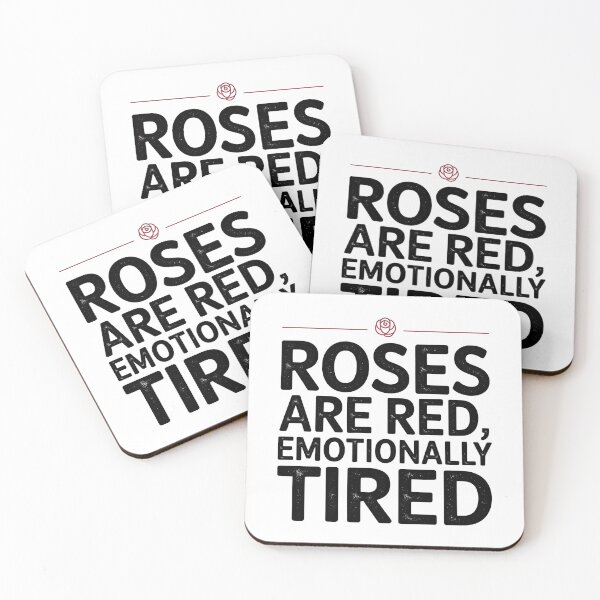 Item preview, Roses Are Red, Emotionally Tired – Funny Mental Health Quote Shirt designed and sold by CuteDesignables.