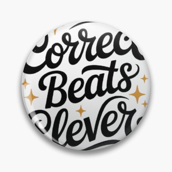 Item preview, Correct Beats Clever – Timeless Wisdom Statement Design designed and sold by NewUSShop.