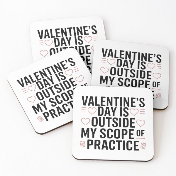 Item preview, Valentine’s Day Is Outside My Scope of Practice – Funny Nurse Quote Shirt designed and sold by CuteDesignables.