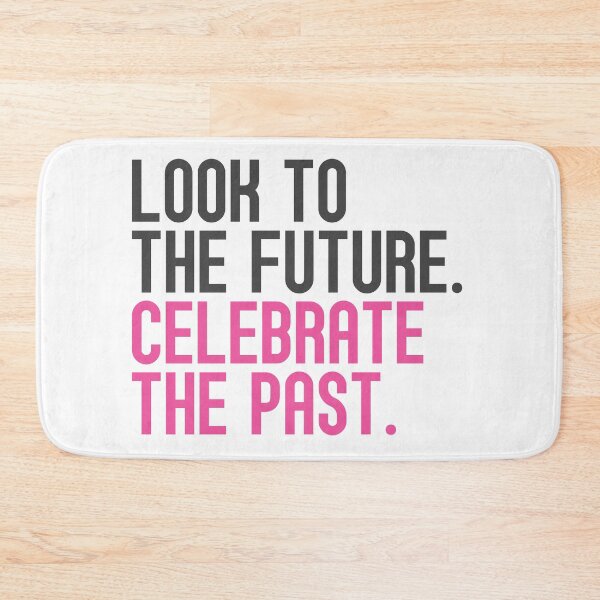 Item preview, Look to the Future. Celebrate the Past. designed and sold by MadUX.