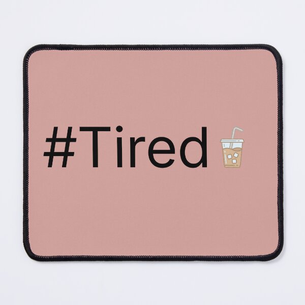 Item preview, #Tired Iced Coffee Minimal Design | Exhausted Coffee Humour designed and sold by MadeInNapTime.
