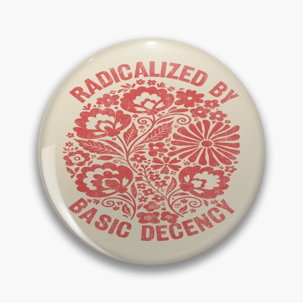 Item preview, Radicalized By Basic Decency. #4 designed and sold by EunsooLee.