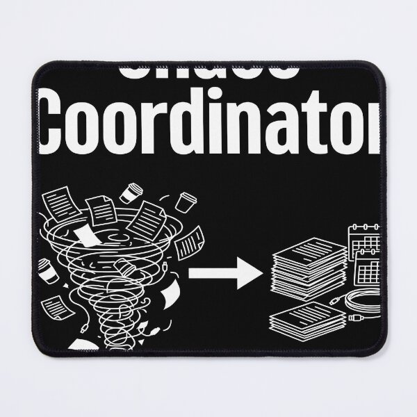 Item preview, Chaos Coordinator Graphic designed and sold by Bensoncreatives.