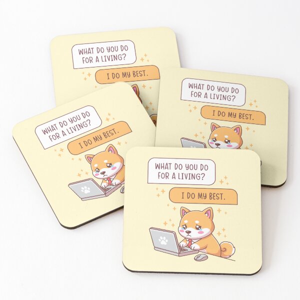 Item preview, What Do You Do For A Living I Do My Best - Funny Shiba Inu Dog Office Humor designed and sold by Brogress Project.